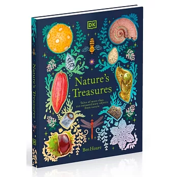 Nature’s Treasures: Tales Of More Than 100 Extraordinary Objects From Nature (DK Treasures)