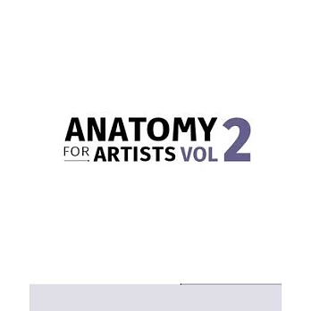 Anatomy for Artists Volume 2