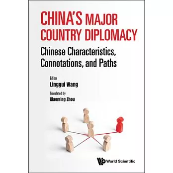 Major Country Diplomacy with Chinese Characteristics, Connotations, and Paths