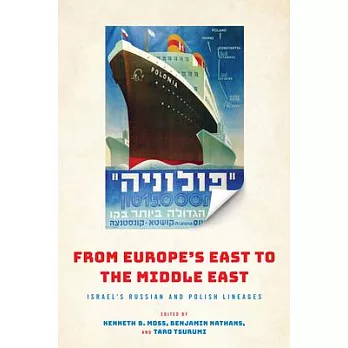 From Europe’’s East to the Middle East: Israel’’s Russian and Polish Lineages