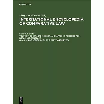 Contracts in General, Chapter 16: Remedies for Breach of Contract (Courses of Action Open to a Party Aggrieved)
