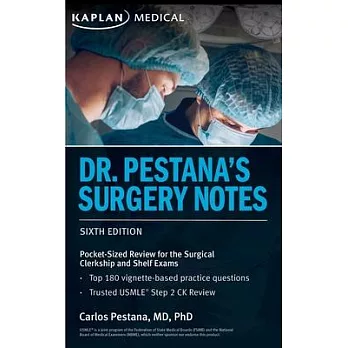 Dr. Pestana’’s Surgery Notes: Pocket-Sized Review for the Surgical Clerkship and Shelf Exams