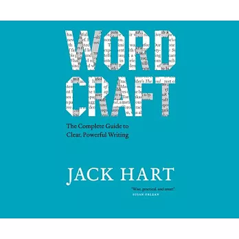 Wordcraft: The Complete Guide to Clear, Powerful Writing