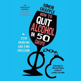 How to Quit Alcohol in 50 Days: Stop Drinking and Find Freedom