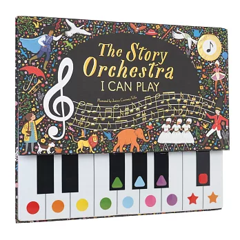 絕美鋼琴按鍵書：8首經典古典樂章 The Story Orchestra: I Can Play (vol 1)