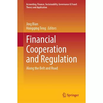 Financial Cooperation and Regulation: Along the Belt and Road