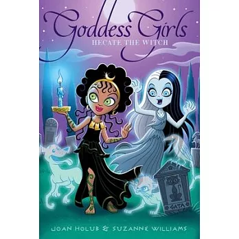 Goddess girls (27) : Hecate the witch /