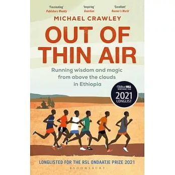 Out of Thin Air : Running Wisdom and Magic from Above the Clouds in Ethiopia /