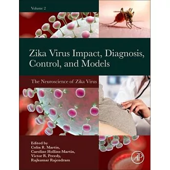 Zika Virus Impact, Diagnosis, Control, and Models: Volume 2: The Neuroscience of Zika