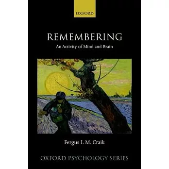 Remembering: An Activity of Mind and Brain