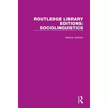 Routledge Library Editions: Sociolinguistics