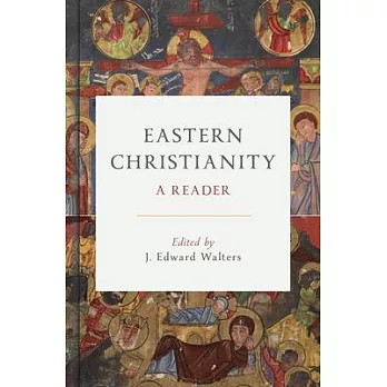 Eastern Christianity: A Reader