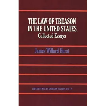 The Law of Treason in the United States: Collected Essays