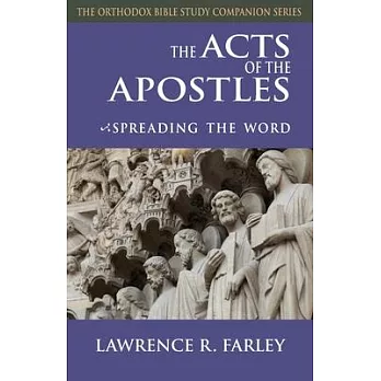 The Acts of the Apostles: Spreading the Word