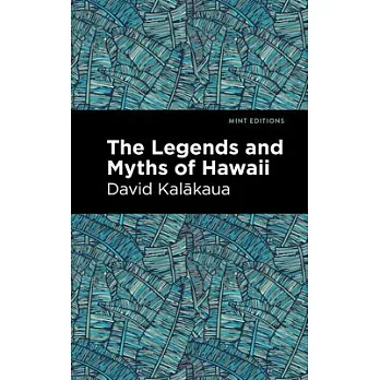 The Legends and Myths of Hawaii