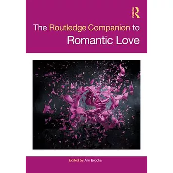 The Routledge Companion to Love