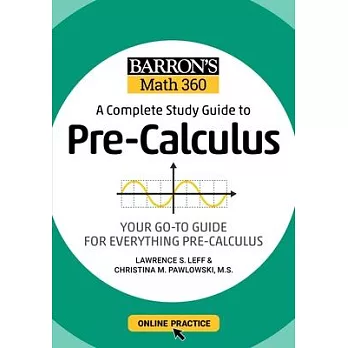 Barronâ (Tm)S Math 360: A Complete Study Guide to Pre-Calculus with Online Practice