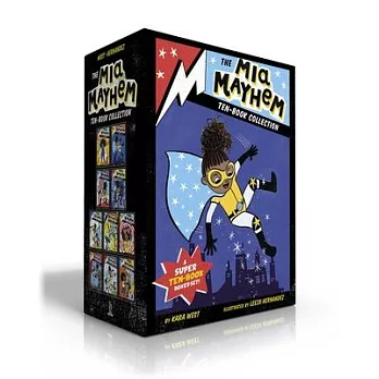 The MIA Mayhem Ten-Book Collection: MIA Mayhem Is a Superhero!; Learns to Fly!; vs. the Super Bully; Breaks Down Walls; Stops Time!; vs. the Mighty Ro