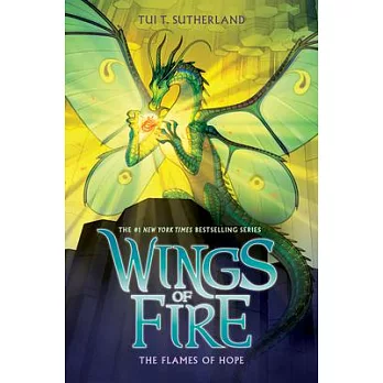 Wings of fire 15 : The flames of hope