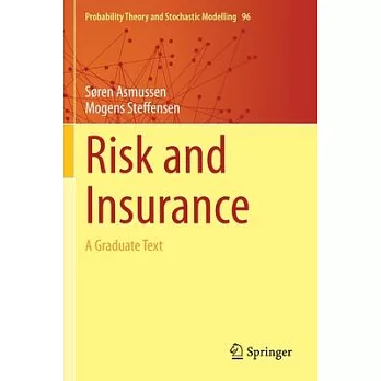 Risk and Insurance: A Graduate Text