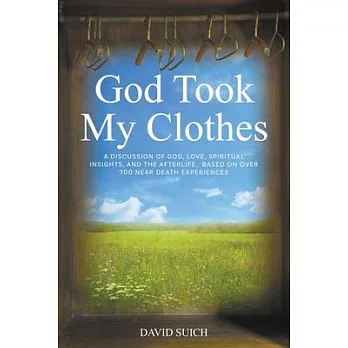 God Took My Clothes