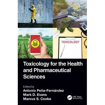 Toxicology for the Health and Pharmaceutical Sciences