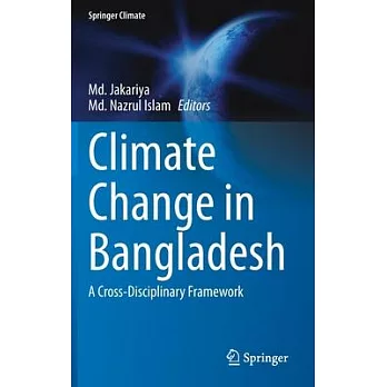 Climate Change in Bangladesh: A Cross-Disciplinary Framework