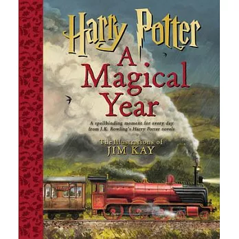 Harry Potter  ; a magical year : the illustrations of Jim Kay