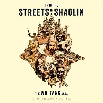 From the Streets of Shaolin: The Wu-Tang Saga