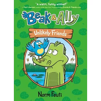 Beak & Ally 1 : Unlikely friends