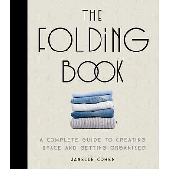 How to Fold Everything: Over 100 Folds That Will Change Your Life