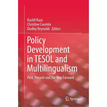 Policy Development in Tesol and Multilingualism: Past, Present and the Way Forward