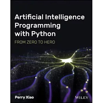 Artificial Intelligence Programming with Python: From Zero to Hero