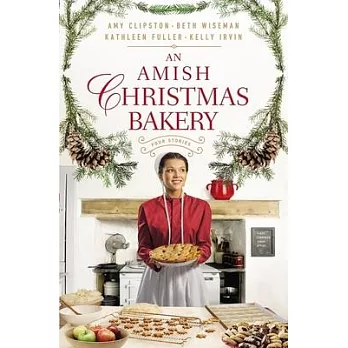 An Amish Christmas Bakery: Four Stories