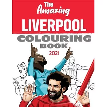 The Amazing Liverpool Colouring Book 2021