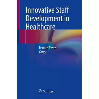 Innovative Staff Development in Healthcare