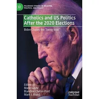 Catholics and Us Politics After the 2020 Elections: Biden Captures the ＂Swing Vote＂