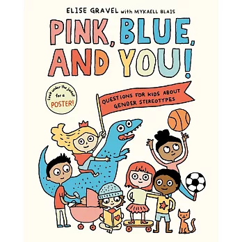 Pink, Blue, and You!: Questions for Kids about Gender Stereotypes