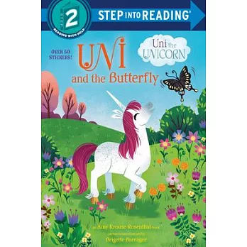 Uni the unicorn : Uni and the butterfly /