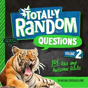 Totally random questions Volume 2 : 101 Odd and awesome Q&As