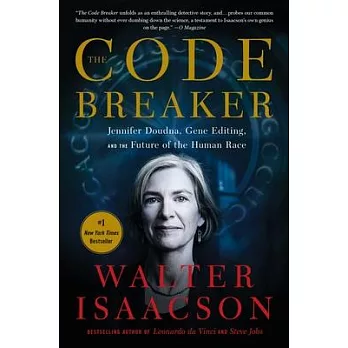 The Code Breaker: Jennifer Doudna, Gene Editing, and the Future of the Human Race