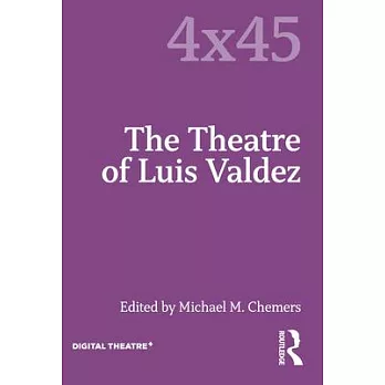 The Theatre of Luis Valdez