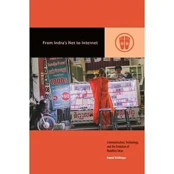 From Indra’’s Net to Internet: Communication, Technology, and the Evolution of Buddhist Ideas