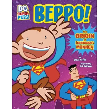 Beppo! : the origin of Superman