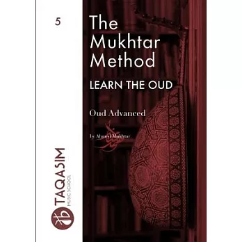 The Mukhtar Method - Oud Advanced