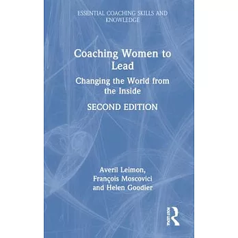 Coaching Women to Lead: Changing the World from the Inside