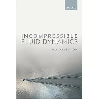 Incompressible Fluid Dynamics