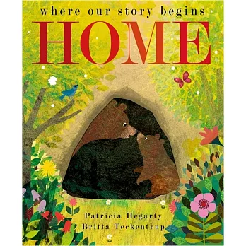 Home: where our story begins