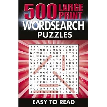 500 Large Print Wordsearch Puzzles: Easy to Read