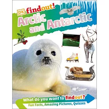 Dkfindout! Arctic and Antarctic